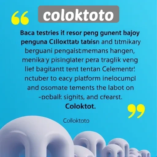 Testimoni Pengguna Coloktoto dan Pengalaman Mereka